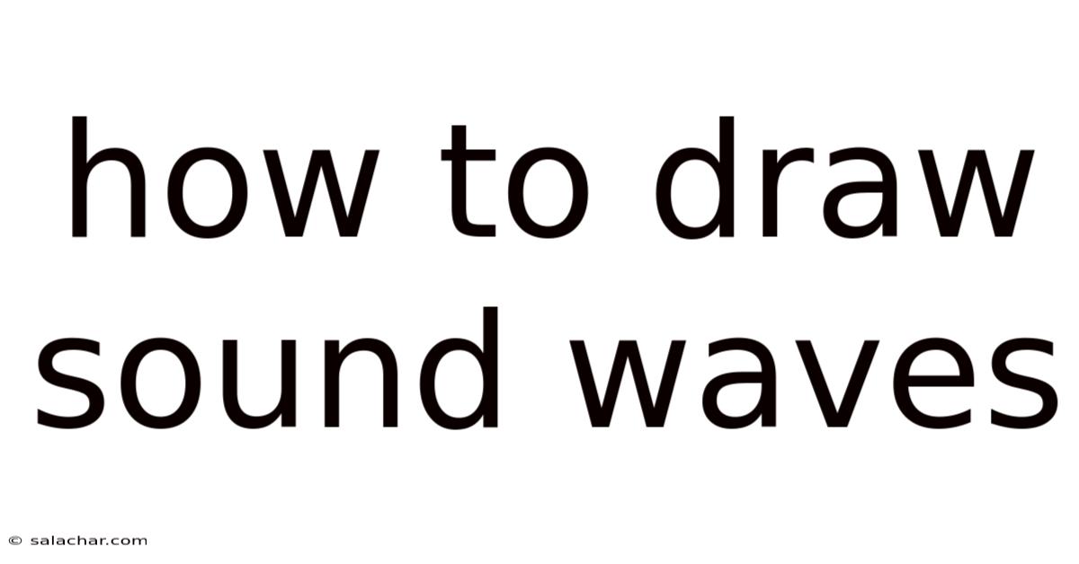 How To Draw Sound Waves