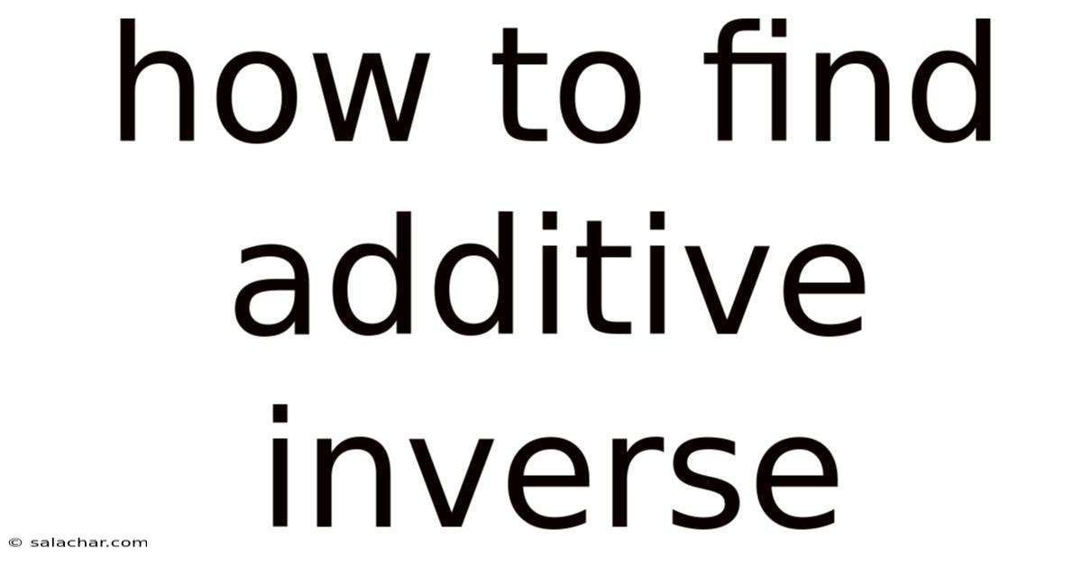 How To Find Additive Inverse