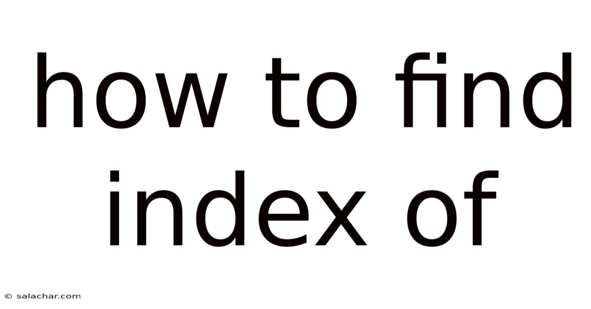 How To Find Index Of