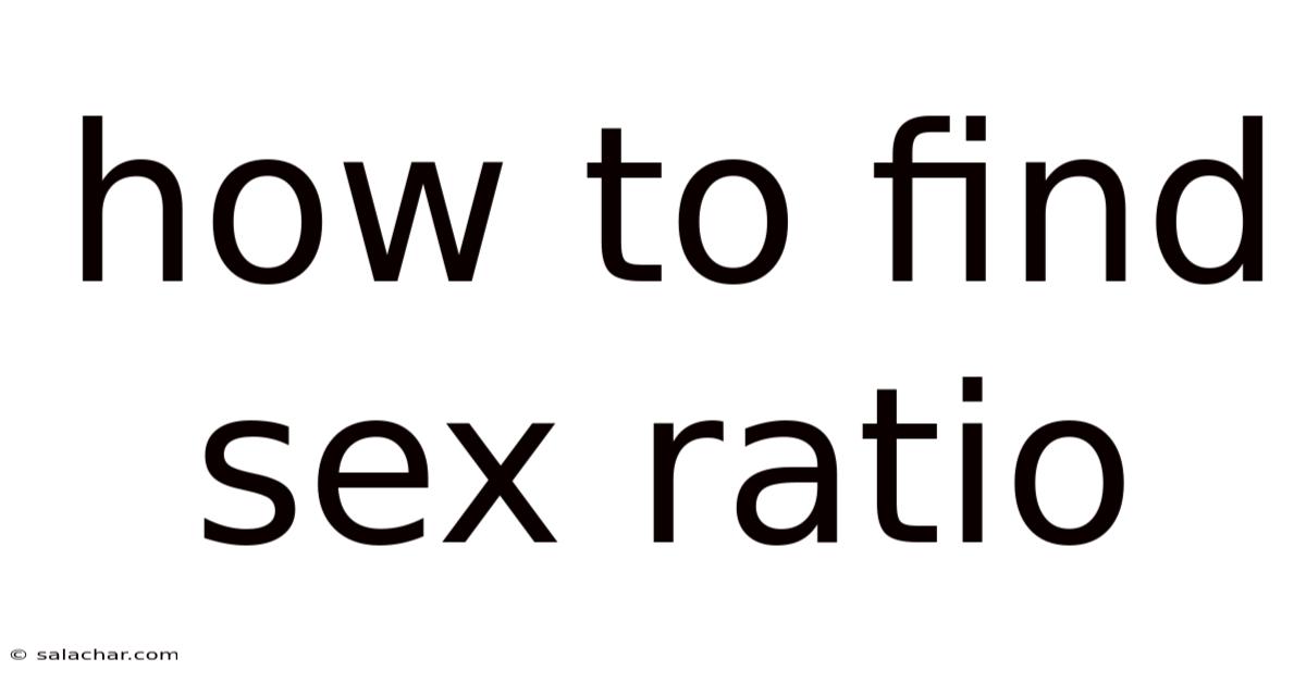 How To Find Sex Ratio