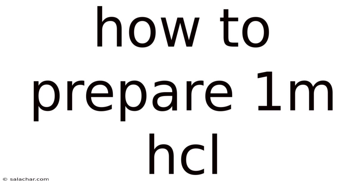 How To Prepare 1m Hcl