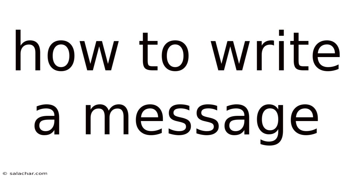 How To Write A Message