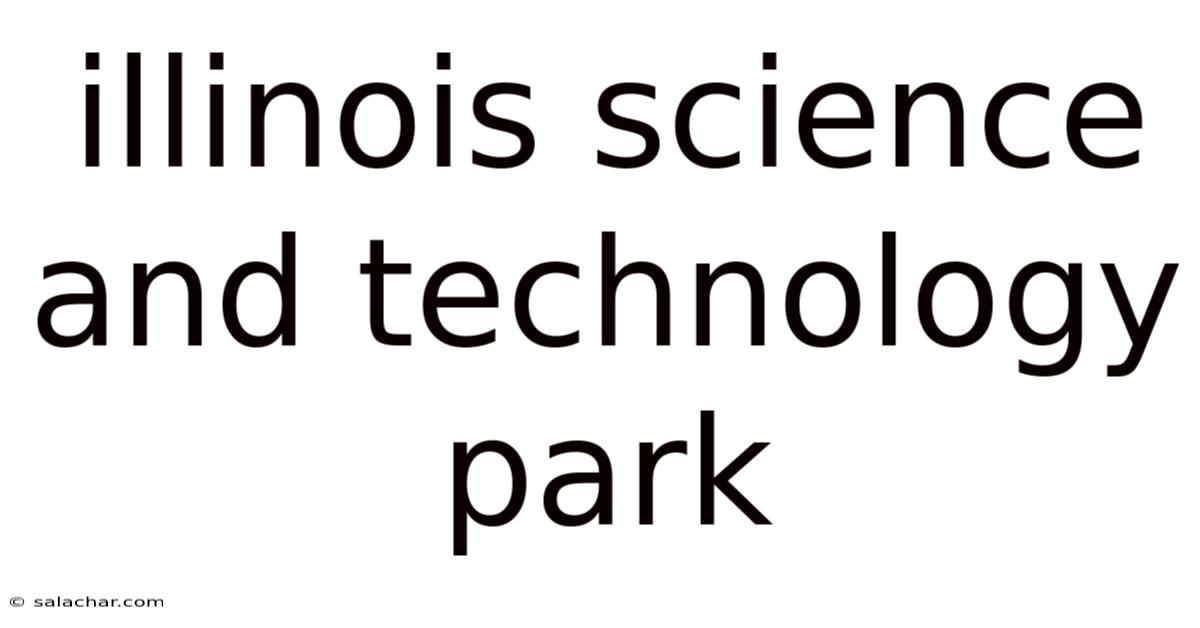 Illinois Science And Technology Park