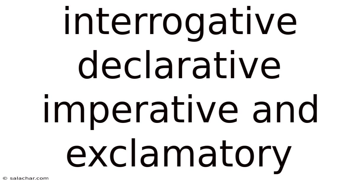 Interrogative Declarative Imperative And Exclamatory
