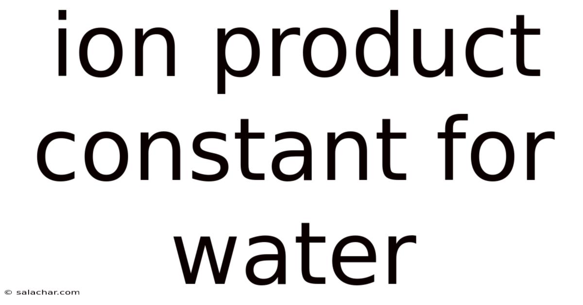 Ion Product Constant For Water