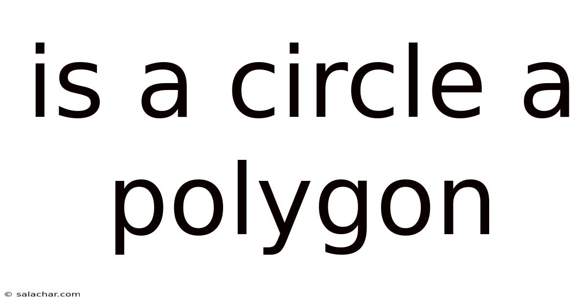 Is A Circle A Polygon