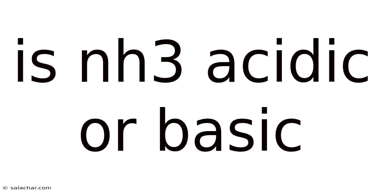 Is Nh3 Acidic Or Basic
