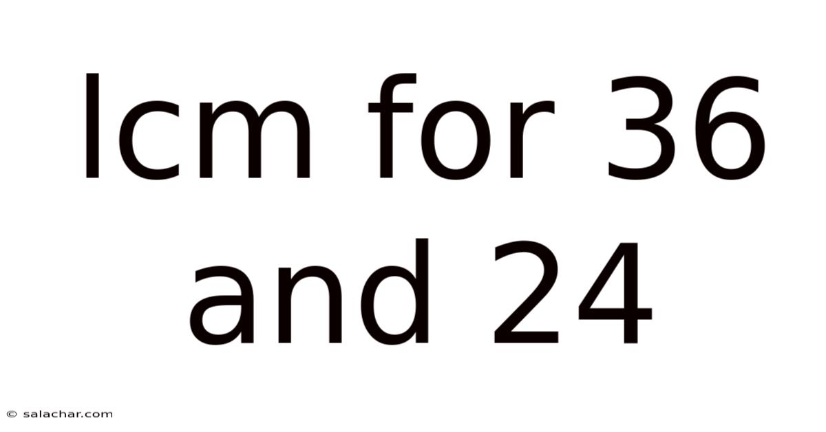 Lcm For 36 And 24