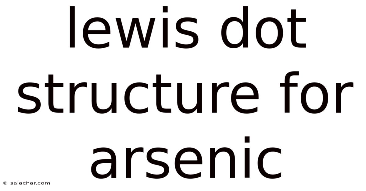 Lewis Dot Structure For Arsenic