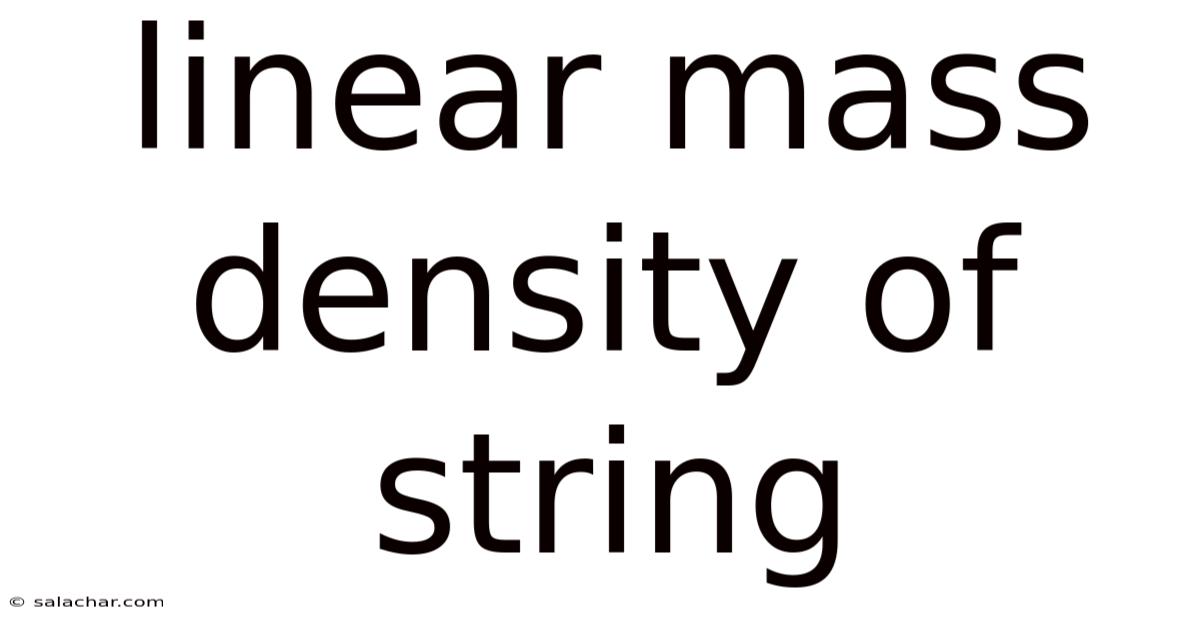 Linear Mass Density Of String