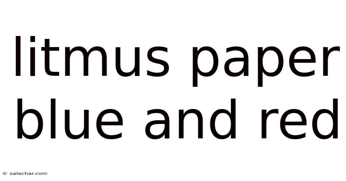 Litmus Paper Blue And Red