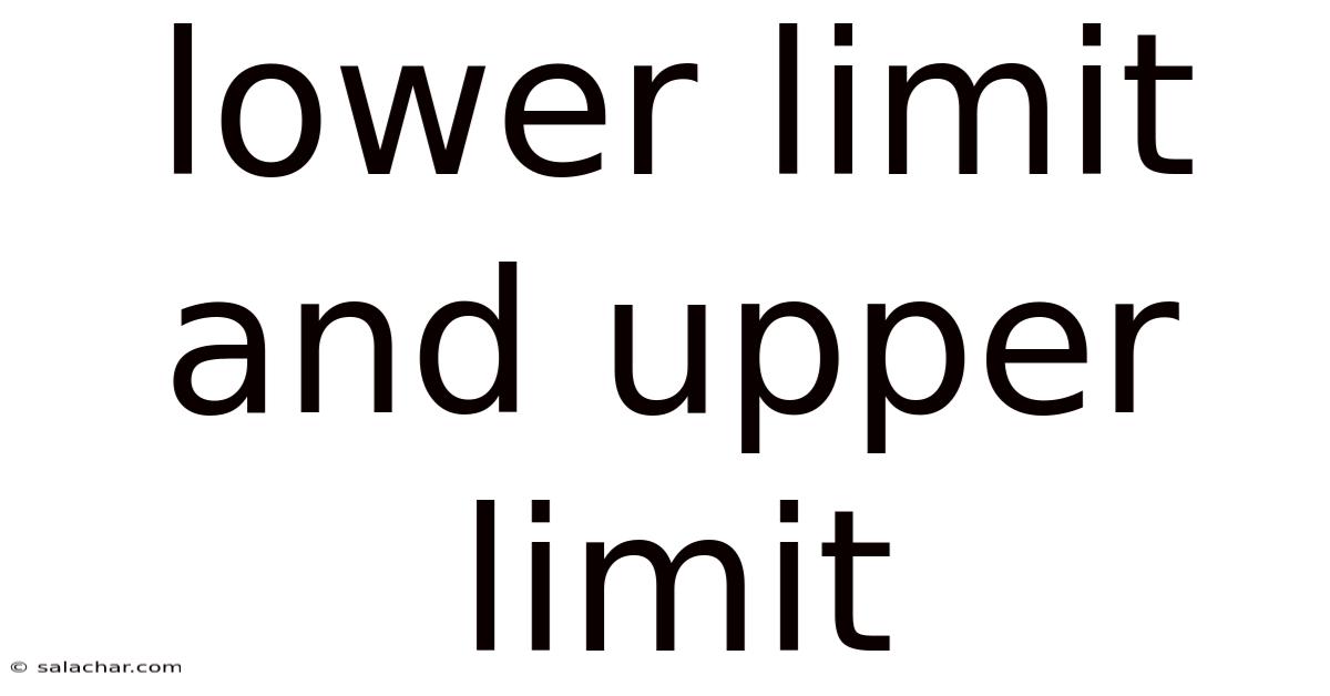 Lower Limit And Upper Limit