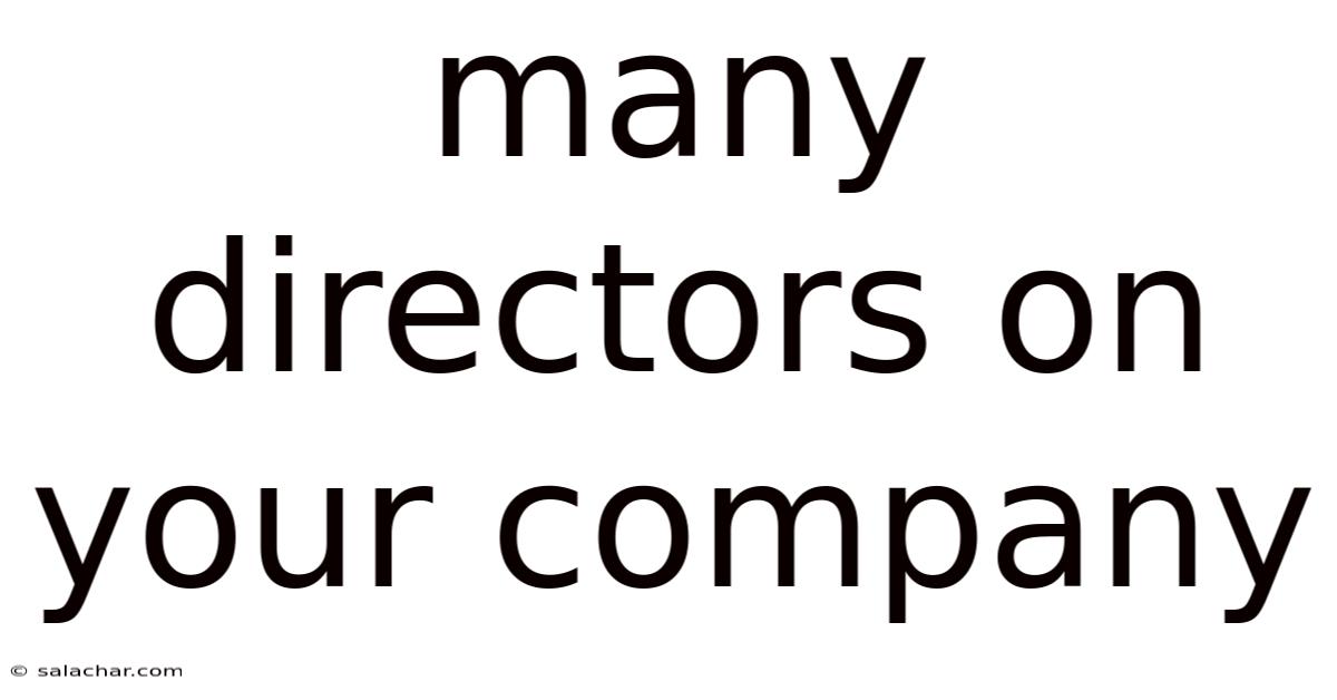 Many Directors On Your Company
