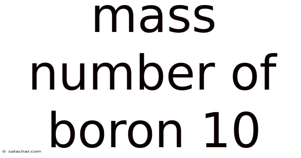 Mass Number Of Boron 10