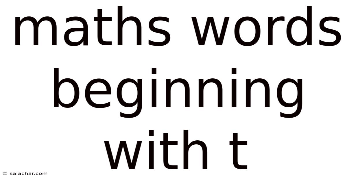 Maths Words Beginning With T