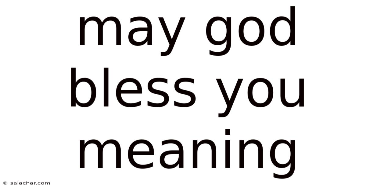 May God Bless You Meaning
