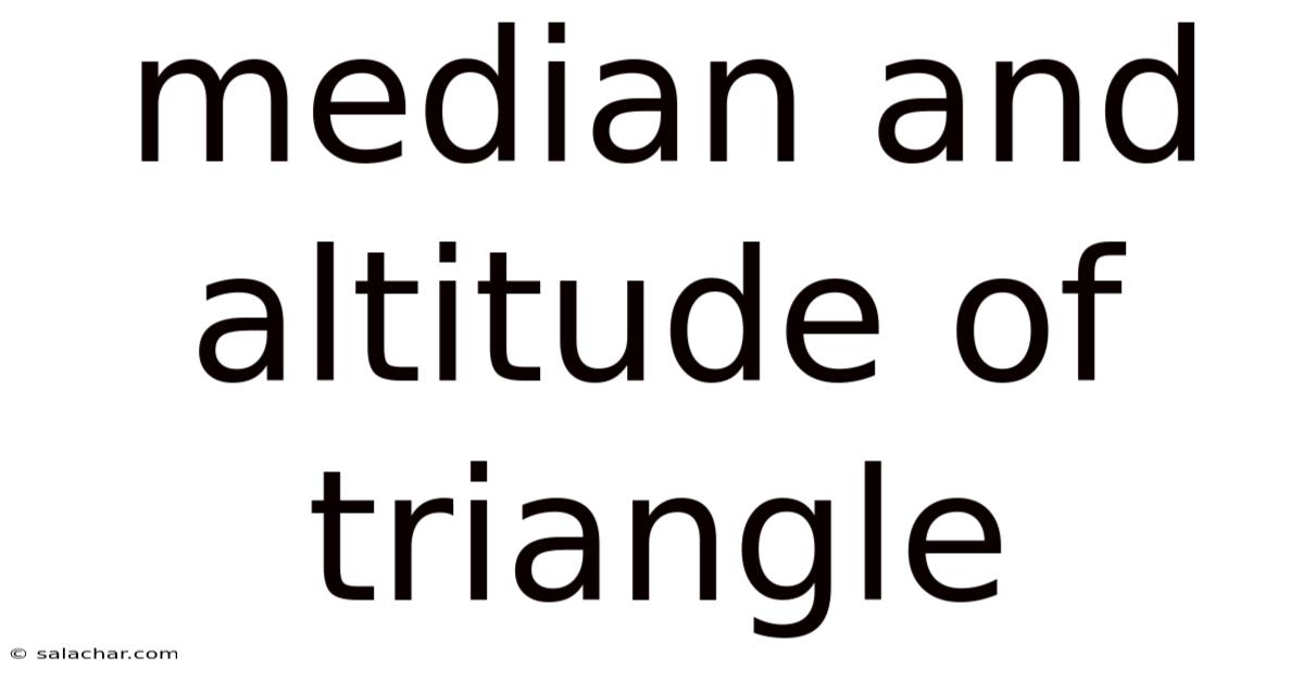 Median And Altitude Of Triangle