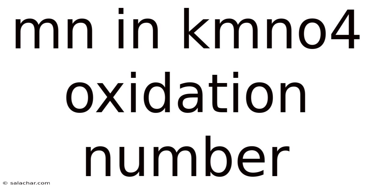 Mn In Kmno4 Oxidation Number