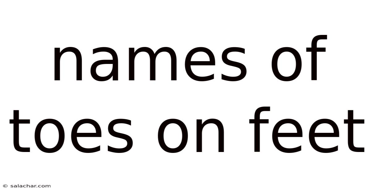 Names Of Toes On Feet