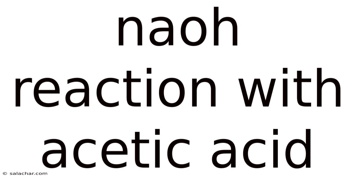 Naoh Reaction With Acetic Acid