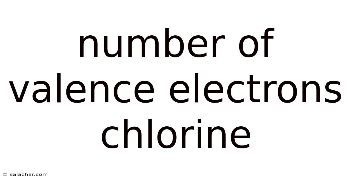 Number Of Valence Electrons Chlorine