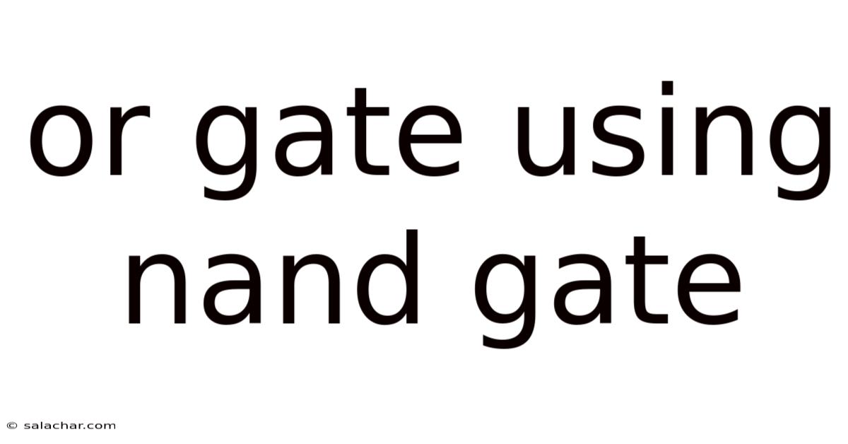 Or Gate Using Nand Gate