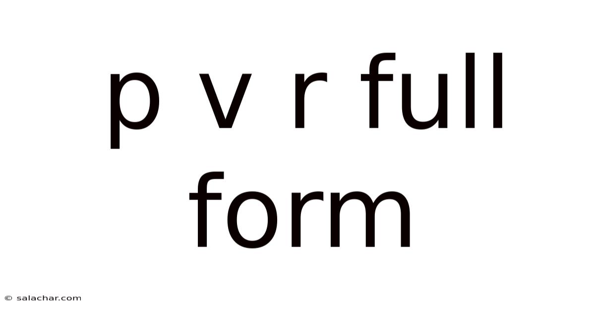 P V R Full Form