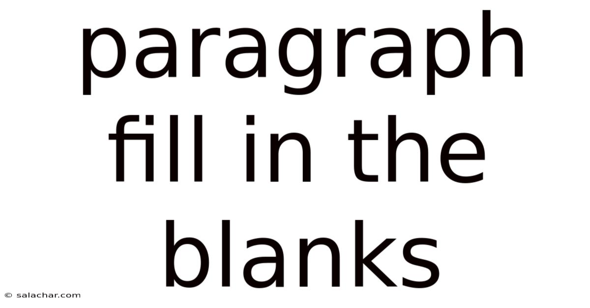 Paragraph Fill In The Blanks