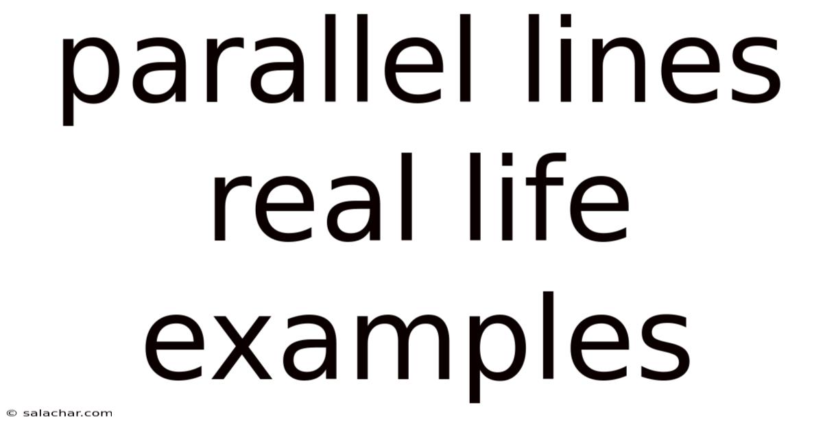 Parallel Lines Real Life Examples