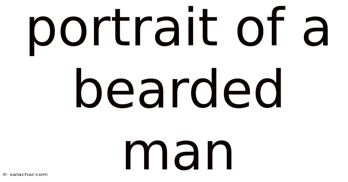 Portrait Of A Bearded Man