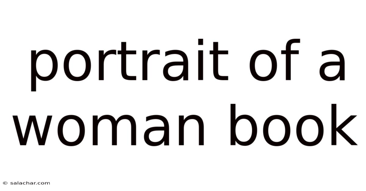 Portrait Of A Woman Book