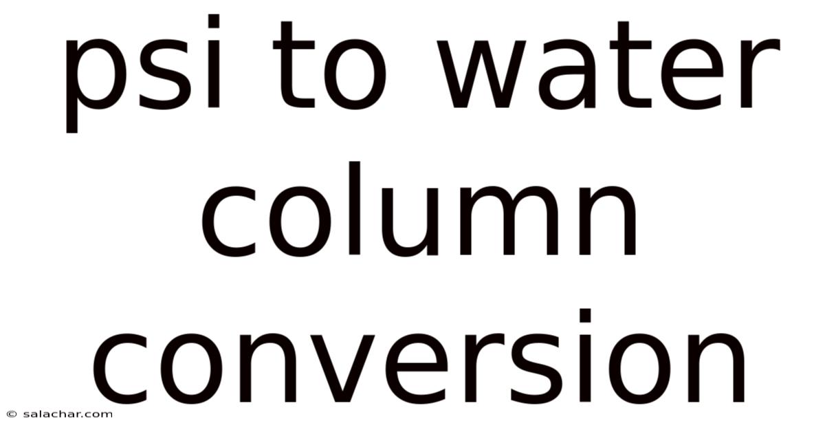 Psi To Water Column Conversion