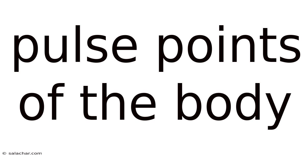 Pulse Points Of The Body