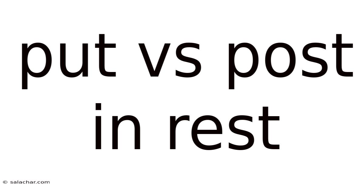 Put Vs Post In Rest