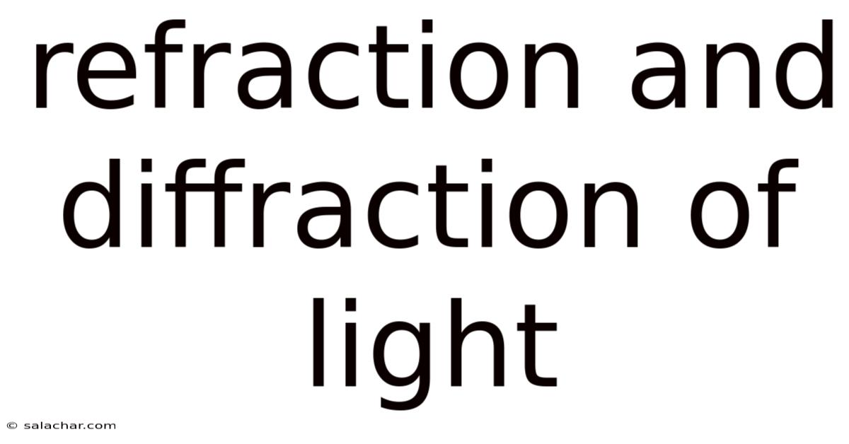 Refraction And Diffraction Of Light