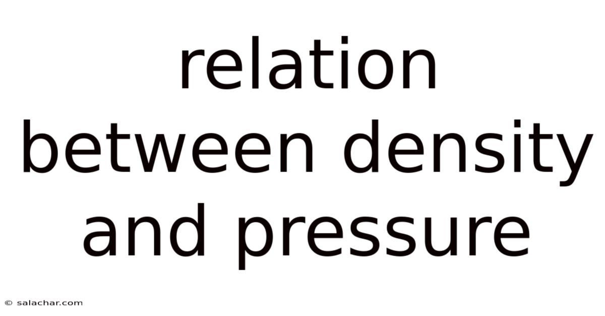Relation Between Density And Pressure