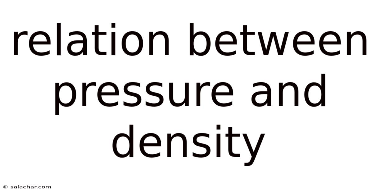 Relation Between Pressure And Density