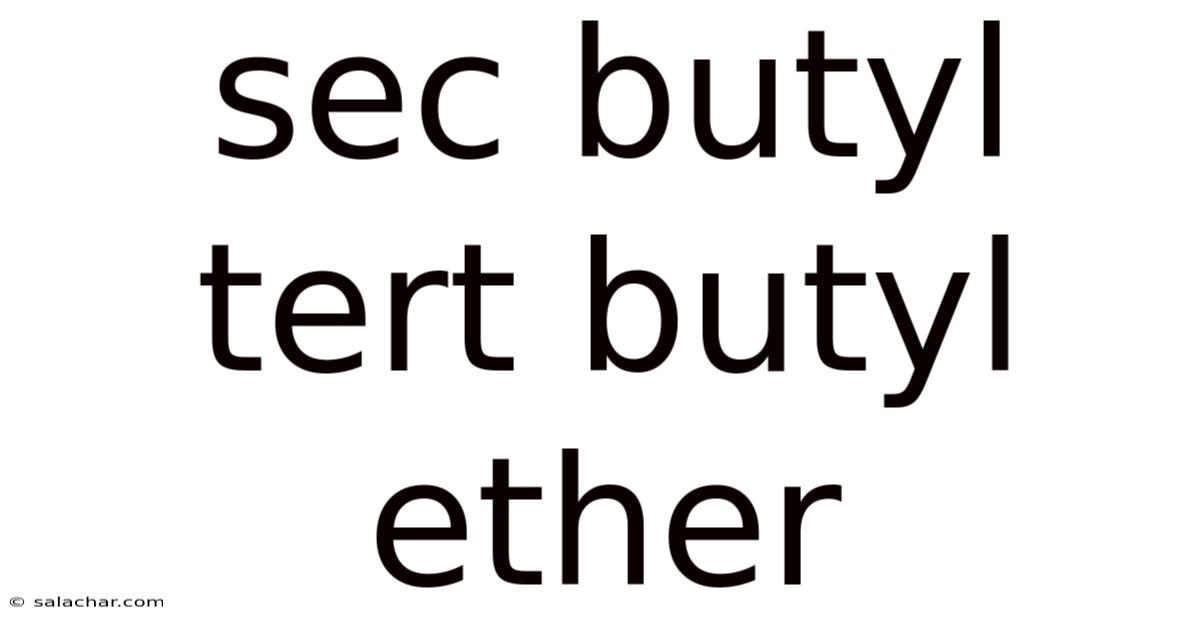 Sec Butyl Tert Butyl Ether