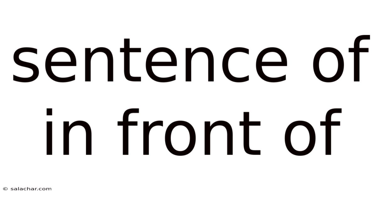 Sentence Of In Front Of