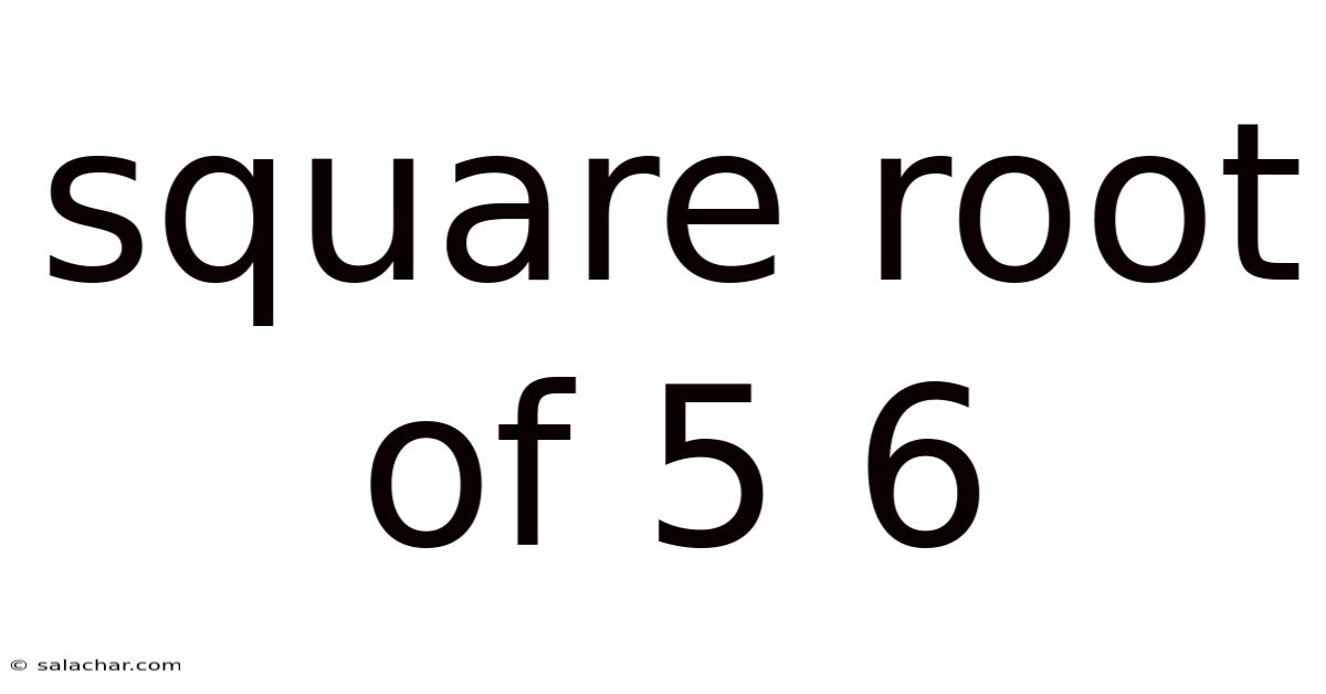 Square Root Of 5 6