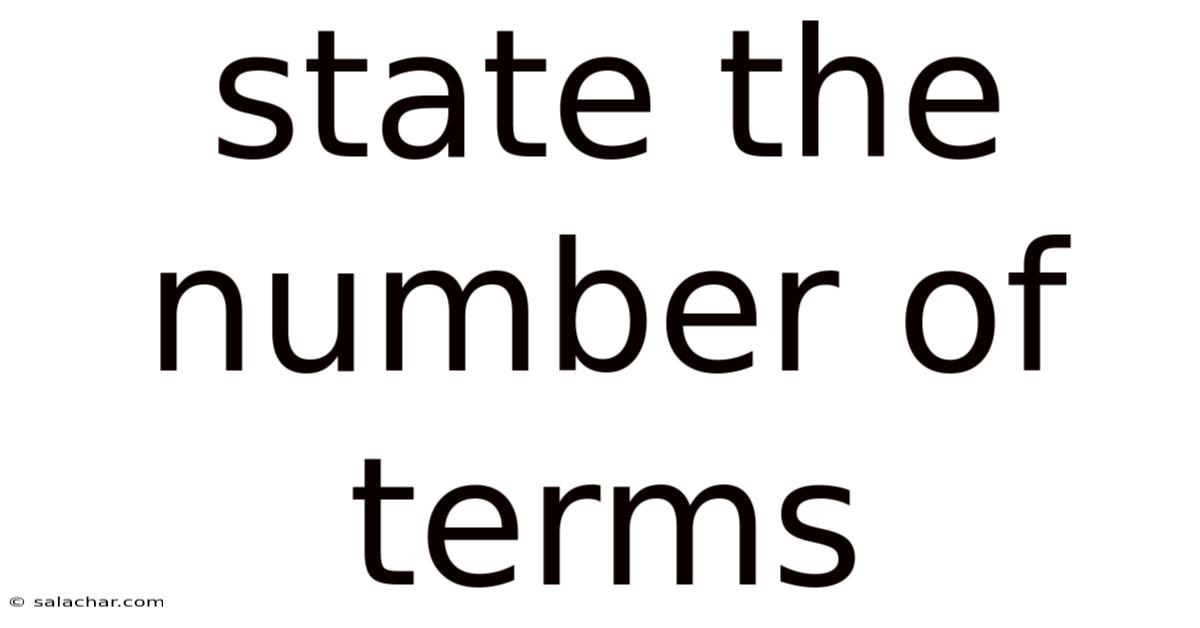 State The Number Of Terms
