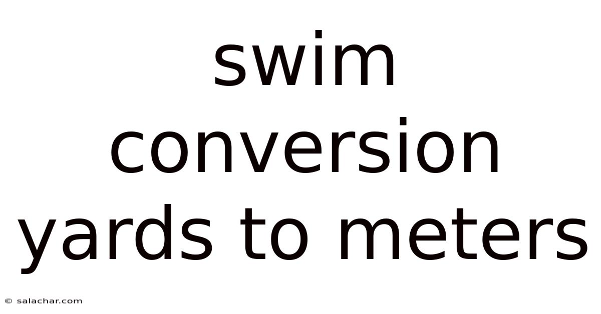 Swim Conversion Yards To Meters