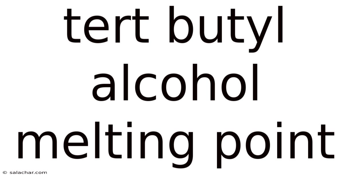 Tert Butyl Alcohol Melting Point