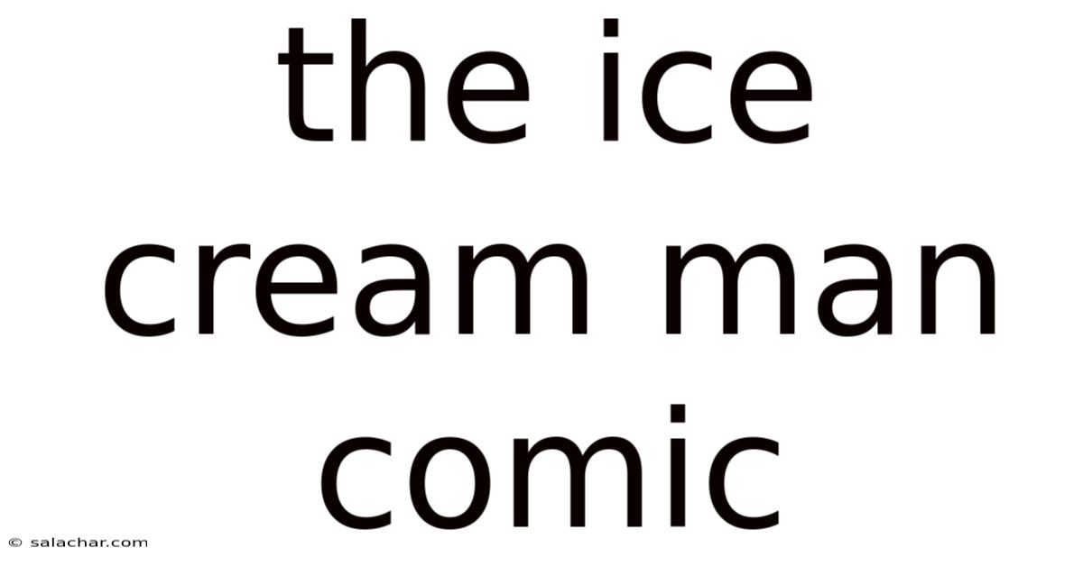 The Ice Cream Man Comic