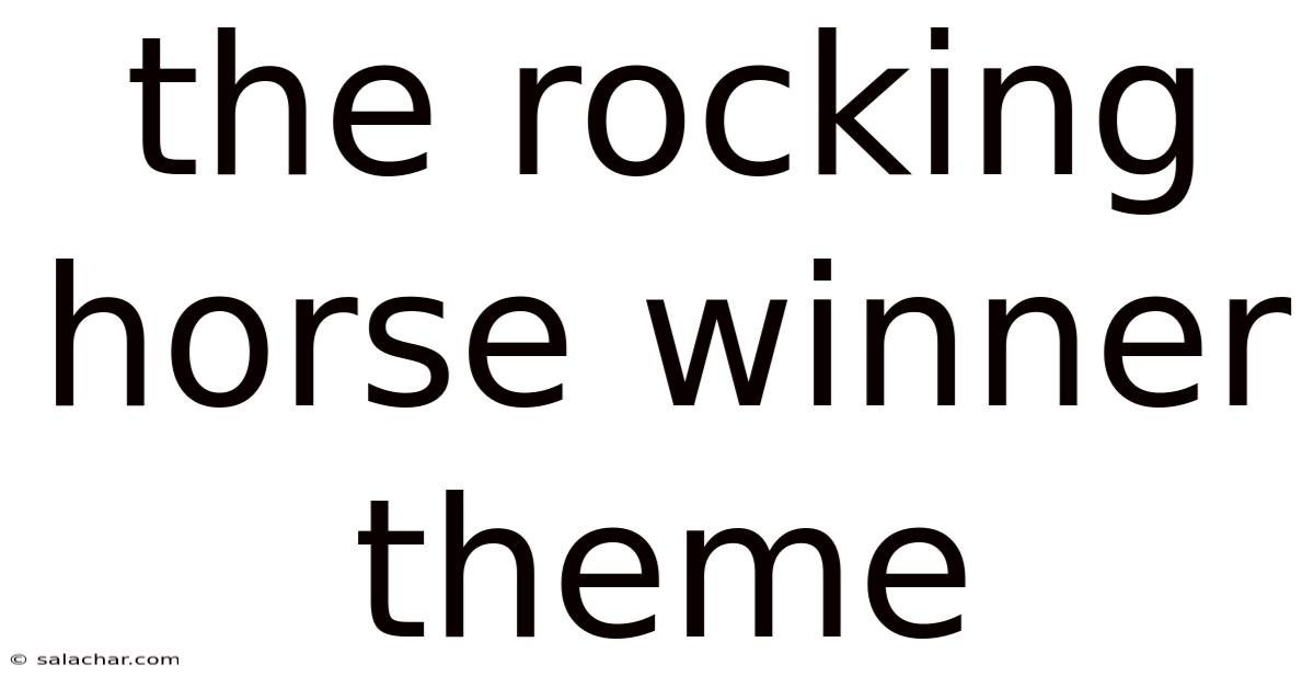 The Rocking Horse Winner Theme