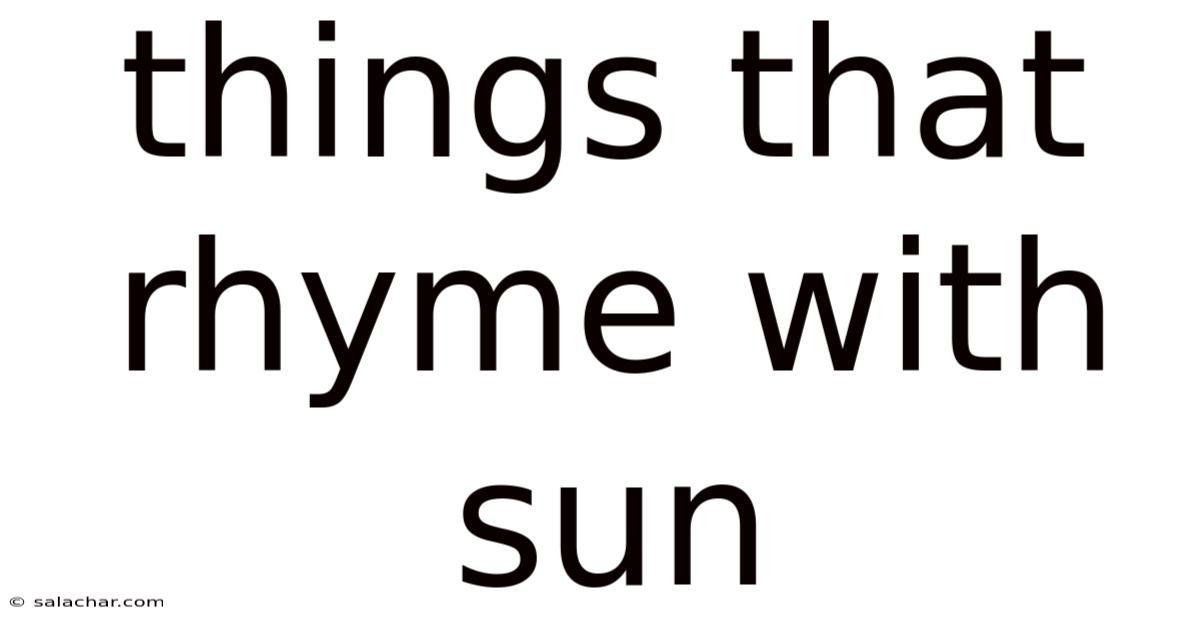 Things That Rhyme With Sun