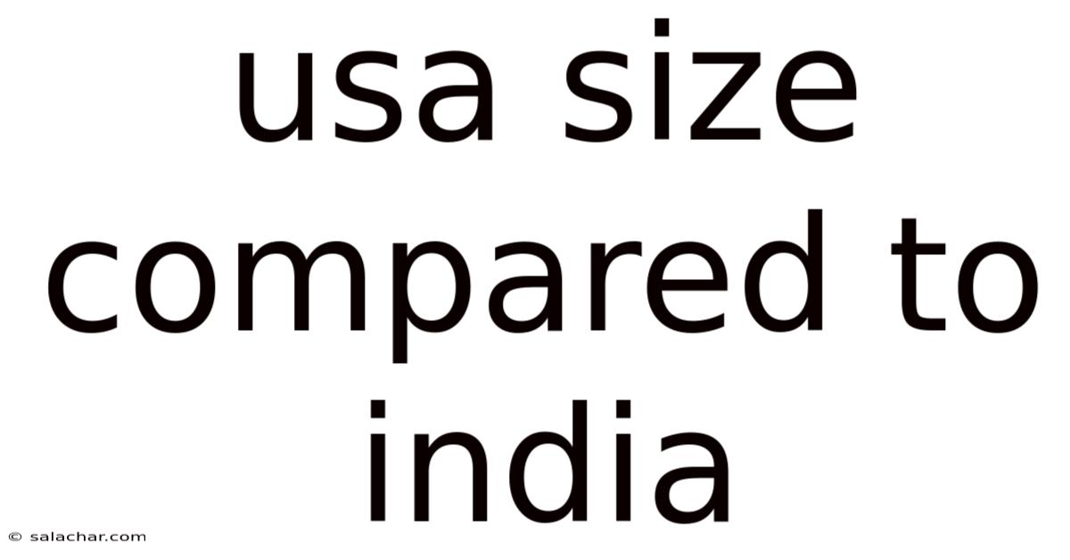 Usa Size Compared To India