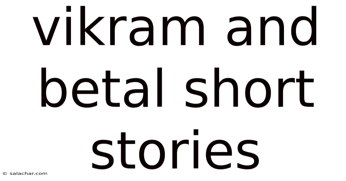 Vikram And Betal Short Stories
