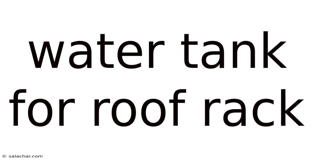 Water Tank For Roof Rack