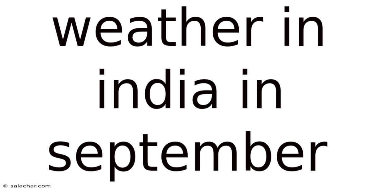 Weather In India In September